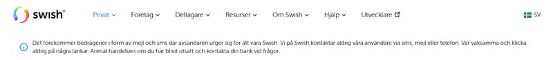 På Swishs hemsida har det legat en informationstext en längre tid. Där upplyser man om förekomsten av bedragare som påstår sig representera Swish. Foto: Swish.
